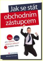 Jak se stát obchodním zástupcem tipy a triky pro úspěšný přijímací pohovor a zkušební dobu