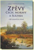 Zpěvy Čech, Moravy a Slezska - 120 lidových písní