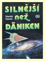 Silnější než Däniken 5.