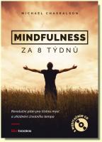 Mindfulness za 8 týdnů Revoluční plán pro čistou mysl a zklidnění životního tempa  (kniha a audio CD)