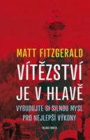 Vítězství je v hlavě vybudujte si silnou mysl pro nejlepší výkony