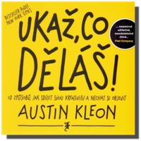 Ukaž, co děláš! Deset způsobů jak sdílet svou kreativitu a být objeven