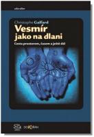 Vesmír jako na dlani cesta prostorem, časem a ještě dál
