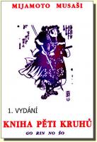 Kniha pěti kruhů  GO RIN NO ŠO kniha o bojovém umění (brož.)