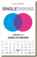 Singletasking udělejte víc – jedno po druhém