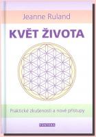 Květ života praktické zkušenosti a nové přístupy