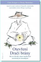 Otevření Dračí brány jak se člověk stane moderním taoistickým čarodějem