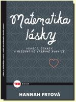 Matematika lásky vzorce, důkazy a hledání té správné rovnice