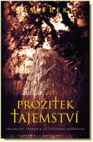 Prožitek tajemství převratný způsob k duchovnímu probuzení