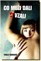 Co muži dali a vzali