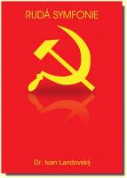 Rudá Symfonie tajná organizace a její obrovský vliv na ekonomický a politický život v Americe