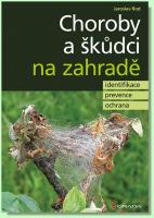 Choroby a škůdci na zahradě - identifikace, prevence a ochrana