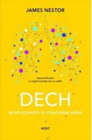 Dech  - Nové poznatky o ztraceném umění 