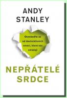 Nepřátelé srdce osvoboďte se od destruktivních emocí, které vás ovládají 