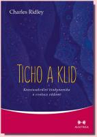 Ticho a klid kraniosakrální biodynamika a evoluce vědomí