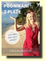 Podnikání z pláže žijte příběh, který chcete vyprávět  konec května 2016