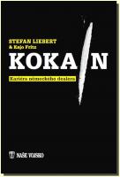 Kokain kariéra německého dealera