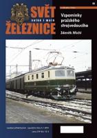 Svět železnice speciál 5 – Vzpomínky pražského strojvedoucího Zdenka Michla