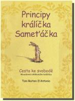 Principy králíčka Sameťáčka cesta ke svobodě: moudrosti oblíbeného králíčka  11. 3. 2016