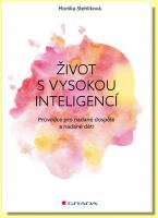 Život s vysokou inteligencí průvodce pro nadané dospělé a nadané děti