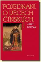 Pojednání o věcech čínských - deset kapitol o čínské kultuře a historii