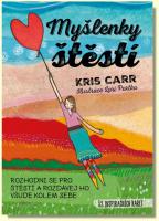 Myšlenky štěstí - rozhodni se pro štěstí a rozdávej ho všude kolem sebe (52 inspiračních karet)