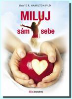 Miluj sám sebe umění sebelásky