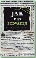 Jak nás podvádějí aneb Pravda o finančním trhu a penzijní reformě
