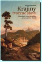 Krajiny tvořené slovy - k topologii české literatury 19. století   30.08.2016