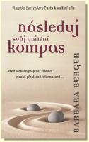 Následuj svůj vnitřní kompas jak s lehkostí proplout životem v době přehlcené informacemi…