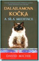 Dalajlamova kočka a síla meditace volné pokračování příběhu kočky Jeho Svatosti dalajlamy