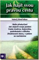 Jak najít svou pravou cestu
