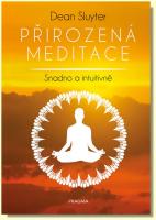 Přirozená meditace snadno a intuitivně