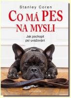 Co má pes na mysli jak pochopit psí uvažování