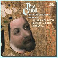 Vita Caroli vlastní životopis Karla IV. a hudba v jeho době (2 audio CD)