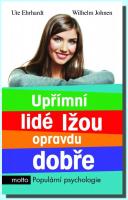 Upřímní lidé lžou opravdu dobře