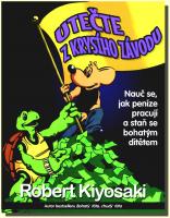 Utečte z krysího závodu nauč se, jak peníze pracují a staň se bohatým dítětem